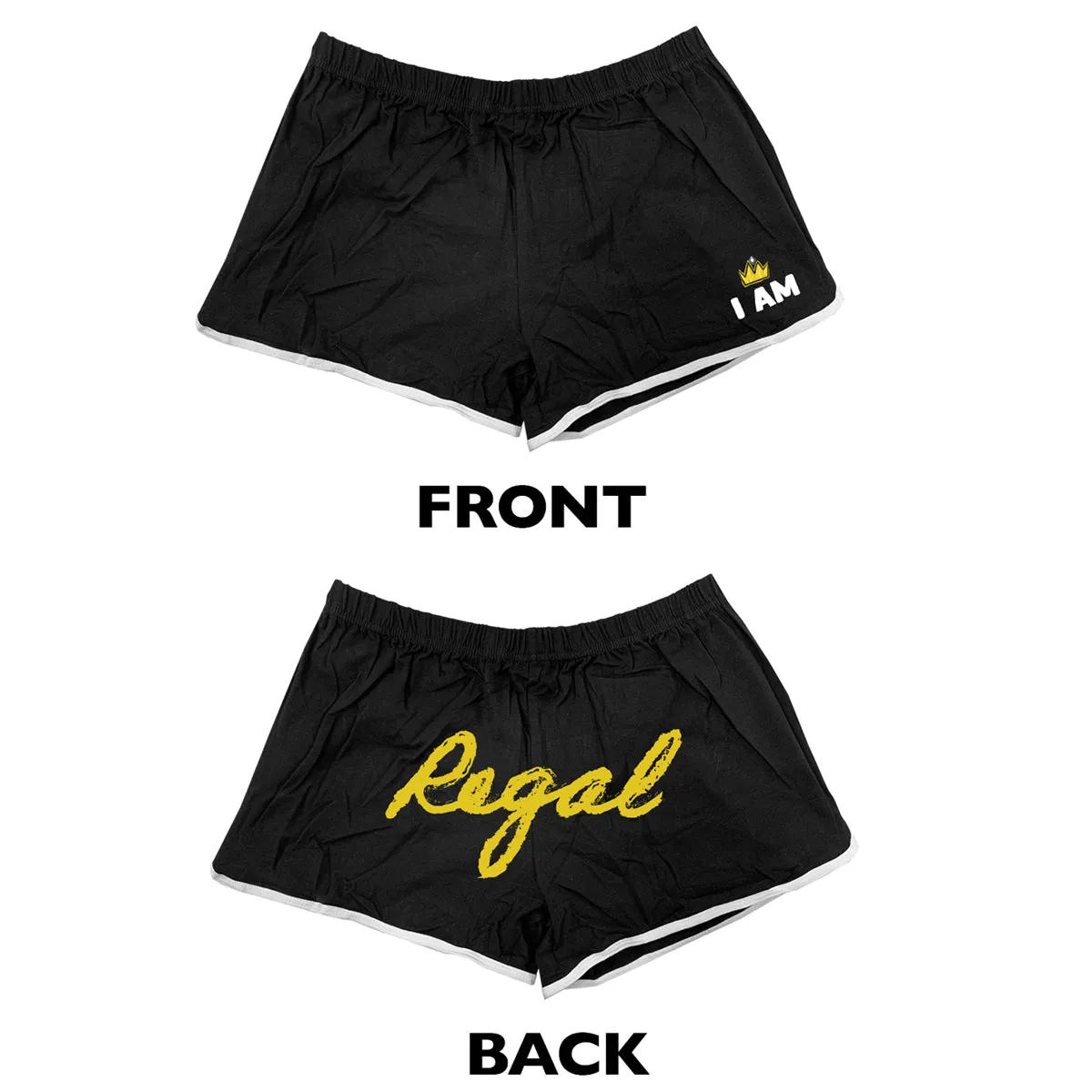 I Am Regal Bum Shorts
