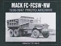 Mack Fc, Fcsw And Nw 1936-1947 Photo Archive