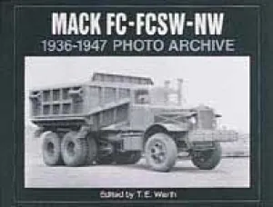Mack Fc, Fcsw And Nw 1936-1947 Photo Archive