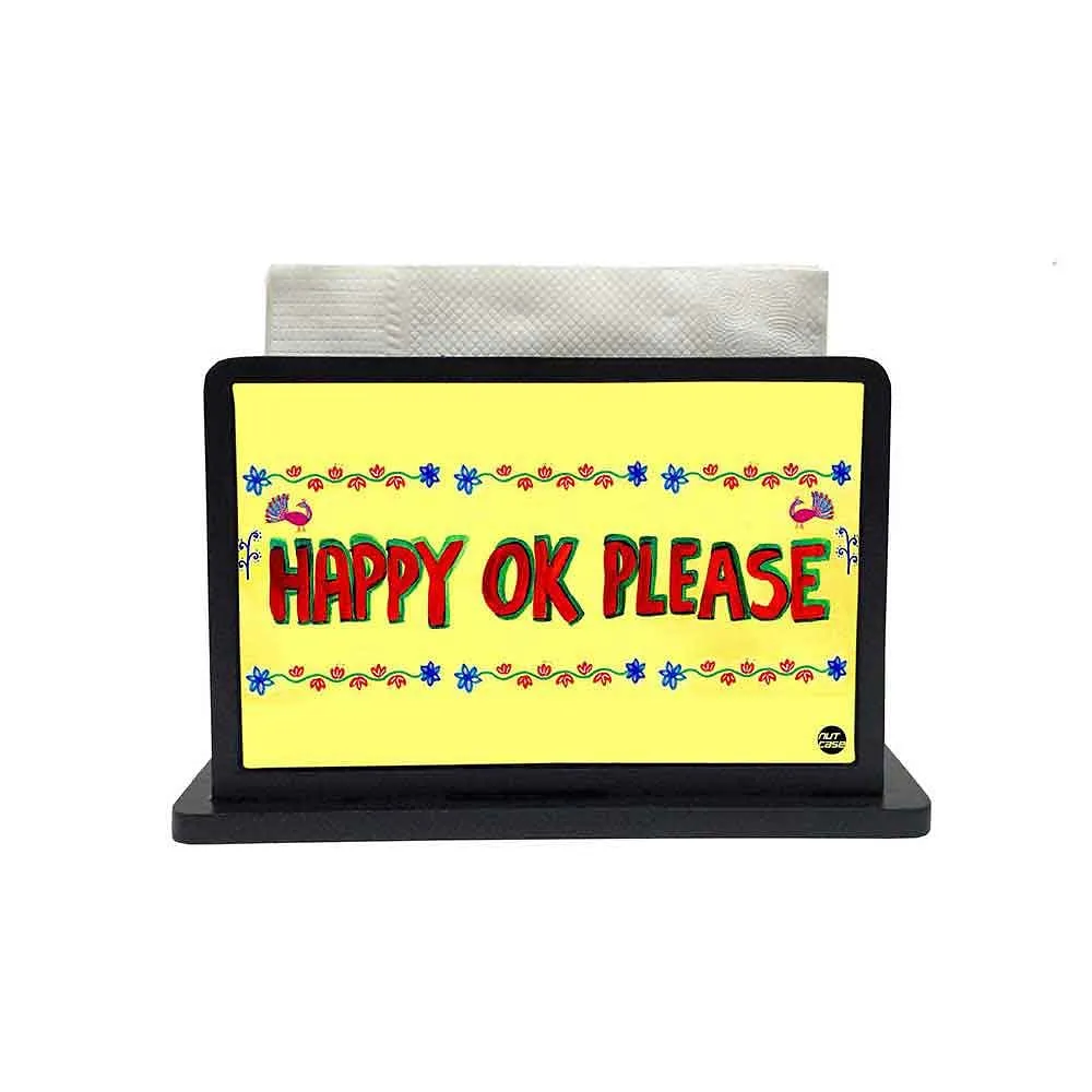 Tissue Holder Paper Napkin Stand - Happpy Ok Please