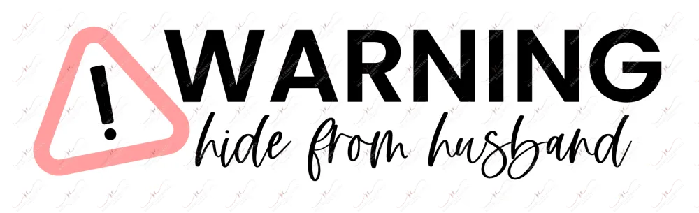Warning hide from husband - business sticker set