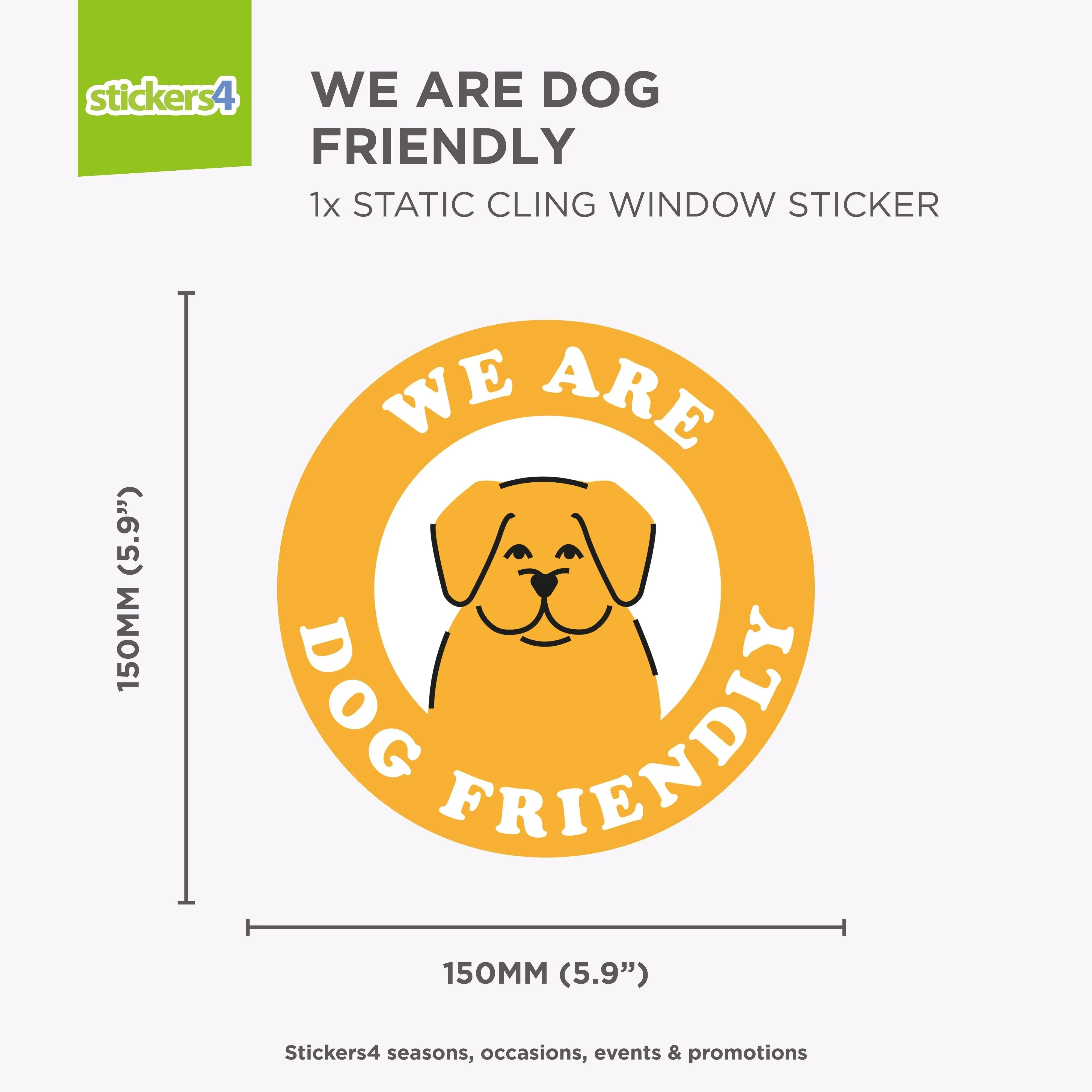 We Are Dog Friendly -  Window Cling Sticker